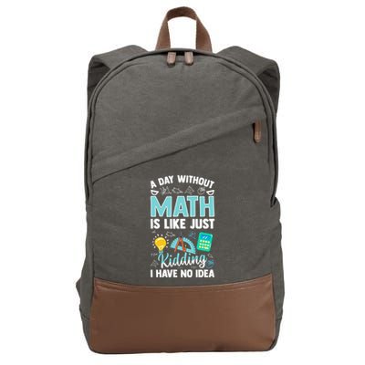 A Day Without Math Is Like Just Ding Gift Cotton Canvas Backpack