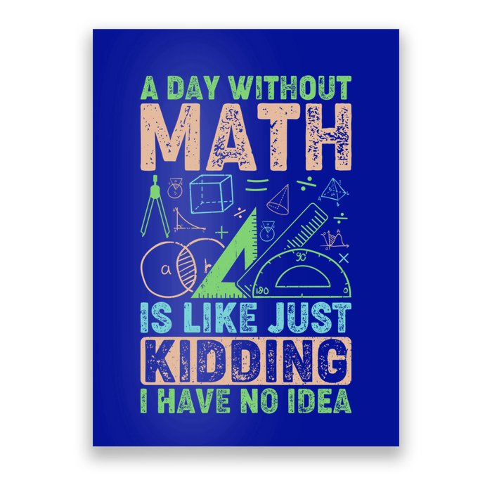 A Day Without Math Is Like Just Ding Meaningful Gift Poster