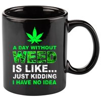 A Day Without Weed Funny Marijuana Cannabis Weed Pot 420 11oz C Handle Ceramic Mug