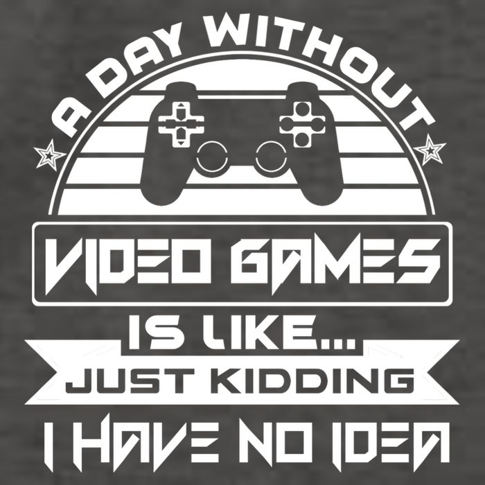 A Day Without Video Games Is Like Just Kidding I Have No Idea Vector Backpack