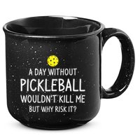 A Day Without Pickleball is Like Cool Pickleball Dink Player 15oz Campfire Ceramic Mug