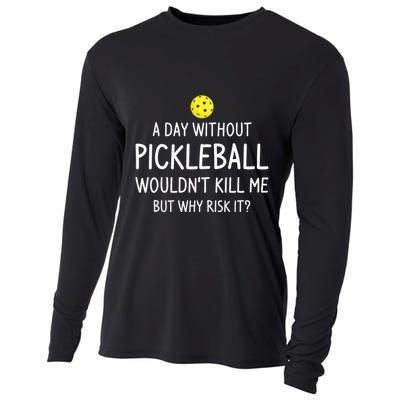 A Day Without Pickleball is Like Cool Pickleball Dink Player Cooling Performance Long Sleeve Crew