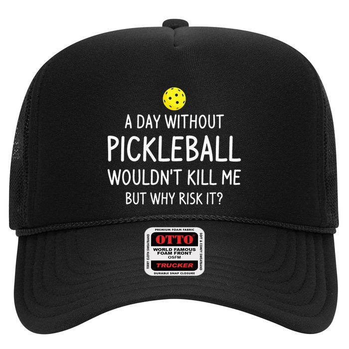 A Day Without Pickleball is Like Cool Pickleball Dink Player Trucker Hat