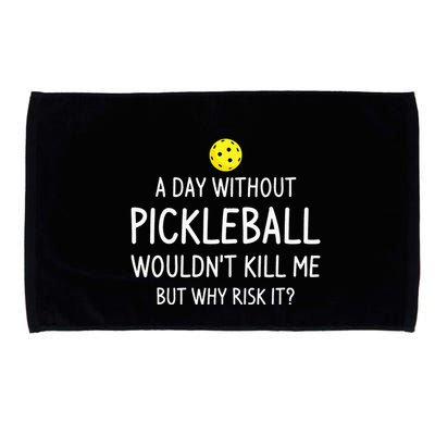 A Day Without Pickleball is Like Cool Pickleball Dink Player Microfiber Hand Towel
