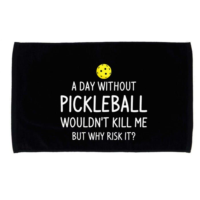 A Day Without Pickleball is Like Cool Pickleball Dink Player Microfiber Hand Towel