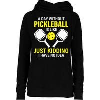 A Day Without Pickleball is Like Pickleball Dink Player Womens Funnel Neck Pullover Hood