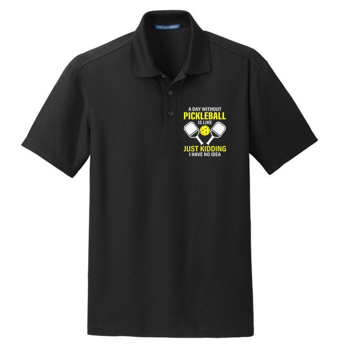A Day Without Pickleball is Like Pickleball Dink Player Dry Zone Grid Polo