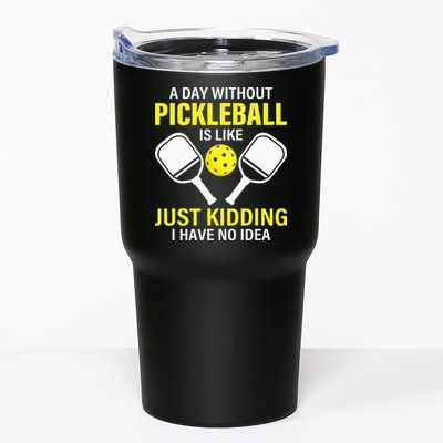 A Day Without Pickleball is Like Pickleball Dink Player Tumbler