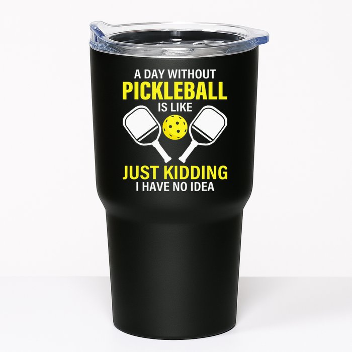 A Day Without Pickleball is Like Pickleball Dink Player Tumbler