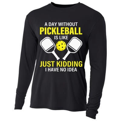 A Day Without Pickleball is Like Pickleball Dink Player Cooling Performance Long Sleeve Crew