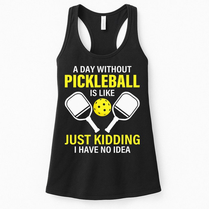 A Day Without Pickleball is Like Pickleball Dink Player Womens Tank Top