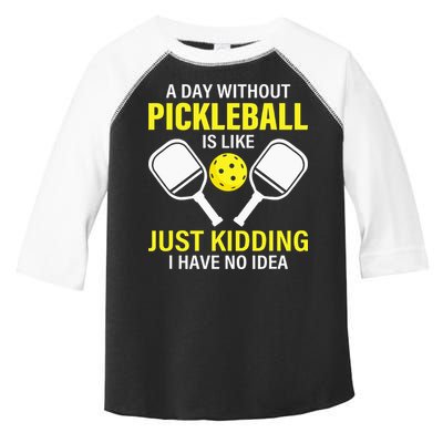 A Day Without Pickleball is Like Pickleball Dink Player Toddler Fine Jersey T-Shirt