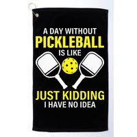 A Day Without Pickleball is Like Pickleball Dink Player Golf Towel
