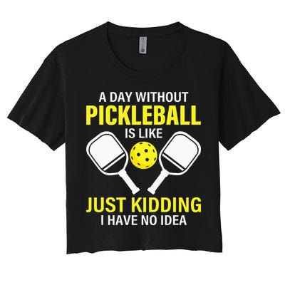 A Day Without Pickleball is Like Pickleball Dink Player Crop Top