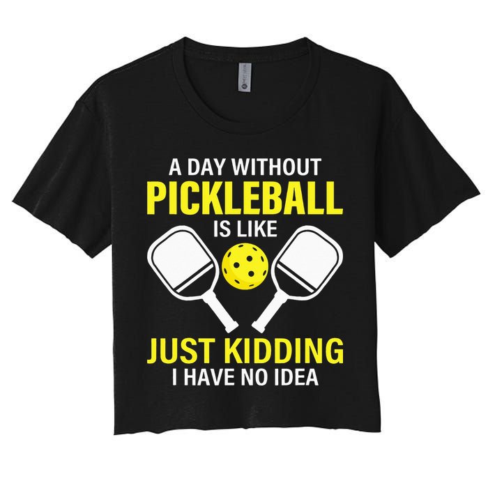 A Day Without Pickleball is Like Pickleball Dink Player Crop Top