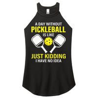 A Day Without Pickleball is Like Pickleball Dink Player Women's Perfect Tri Rocker Tank