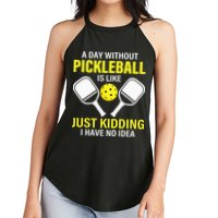 A Day Without Pickleball is Like Pickleball Dink Player Women's Perfect Tri Rocker Tank