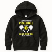 A Day Without Pickleball is Like Pickleball Dink Player Kids Hoodie