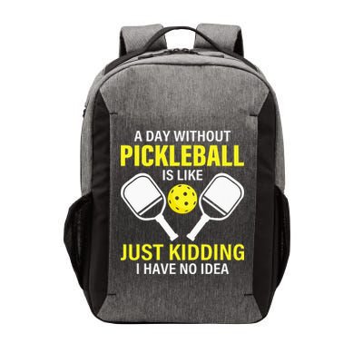 A Day Without Pickleball is Like Pickleball Dink Player Vector Backpack