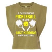A Day Without Pickleball is Like Pickleball Dink Player Garment-Dyed Women's Muscle Tee