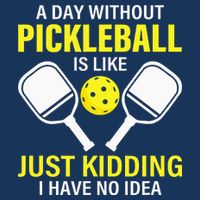 A Day Without Pickleball is Like Pickleball Dink Player Infant Baby Jersey Bodysuit