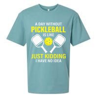 A Day Without Pickleball is Like Pickleball Dink Player Sueded Cloud Jersey T-Shirt