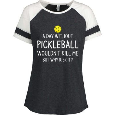 A Day Without Pickleball Funny Pickleball Sayings Enza Ladies Jersey Colorblock Tee