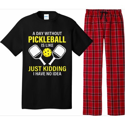 A Day Without Pickleball Is Like Haha NO Clue Dink Pajama Set