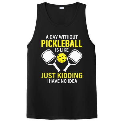 A Day Without Pickleball Is Like Haha NO Clue Dink PosiCharge Competitor Tank