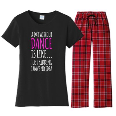 A Day Without Dance Is Like Gift Funny Dance Women's Flannel Pajama Set