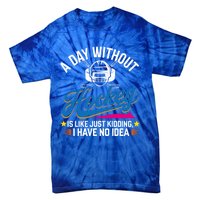 A Day Without Hockey Funny Vintage Ice Hockey Gift Tie-Dye T-Shirt