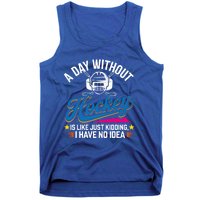 A Day Without Hockey Funny Vintage Ice Hockey Gift Tank Top