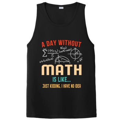 A Day Without Math Is Like Math Student Math Teacher Gift PosiCharge Competitor Tank
