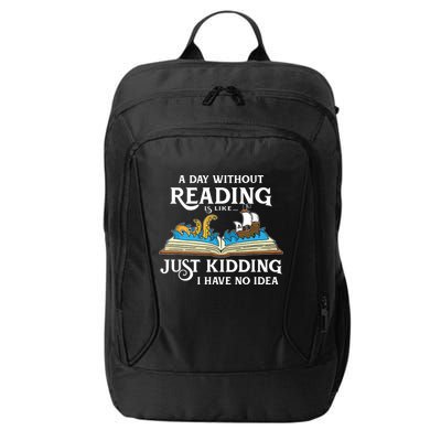 A Day Without Reading Is Like Book Lover Gift & Reading City Backpack