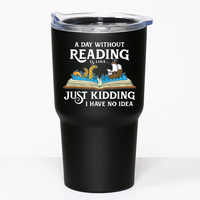 A Day Without Reading Is Like Book Lover Gift & Reading Tumbler
