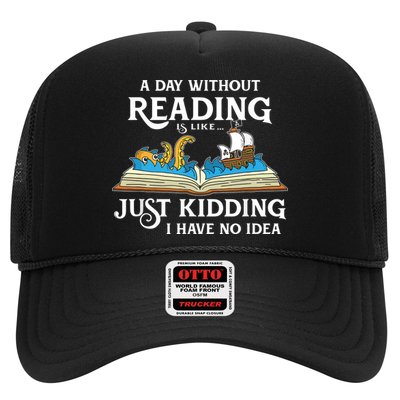 A Day Without Reading Is Like Book Lover Gift & Reading Trucker Hat