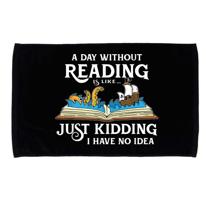 A Day Without Reading Is Like Book Lover Gift & Reading Microfiber Hand Towel