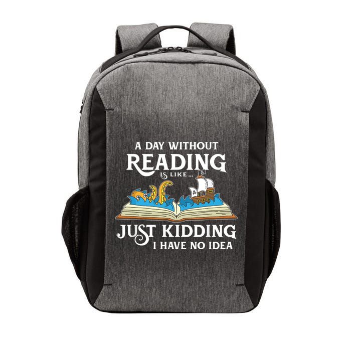 A Day Without Reading Is Like Book Lover Gift & Reading Vector Backpack