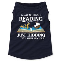 A Day Without Reading Is Like Book Lover Gift & Reading Doggie Tank