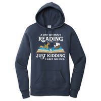 A Day Without Reading Is Like Book Lover Gift & Reading Women's Pullover Hoodie
