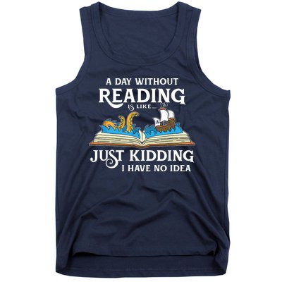A Day Without Reading Is Like Book Lover Gift & Reading Tank Top