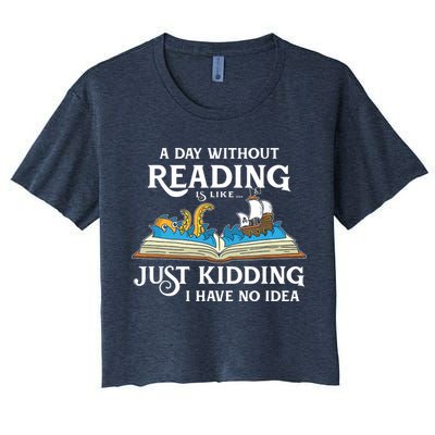 A Day Without Reading Is Like Book Lover Gift & Reading Crop Top