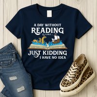 A Day Without Reading Is Like Book Lover Gift & Reading Womens T-Shirt