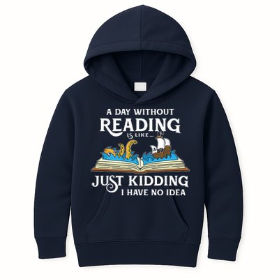A Day Without Reading Is Like Book Lover Gift & Reading Kids Hoodie