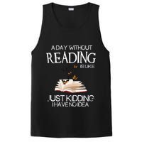 A Day Without Reading Is Like, Book Lover Gift & Reading PosiCharge Competitor Tank