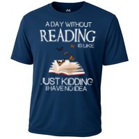 A Day Without Reading Is Like, Book Lover Gift & Reading Performance Shirt