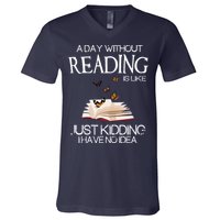 A Day Without Reading Is Like, Book Lover Gift & Reading V-Neck T-Shirt
