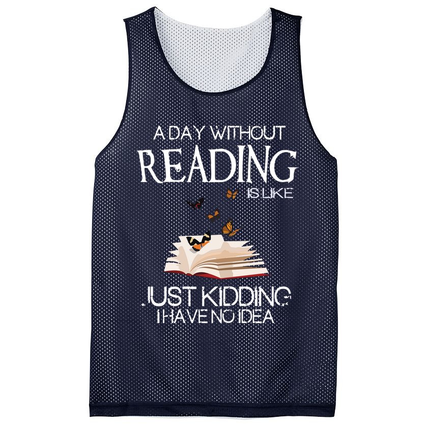 A Day Without Reading Is Like, Book Lover Gift & Reading Mesh Reversible Basketball Jersey Tank
