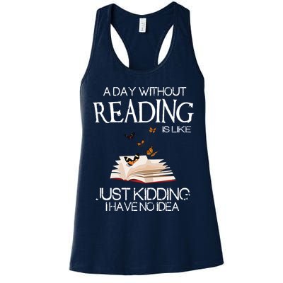 A Day Without Reading Is Like, Book Lover Gift & Reading Womens Tank Top