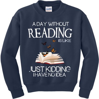 A Day Without Reading Is Like, Book Lover Gift & Reading Kids Sweatshirt